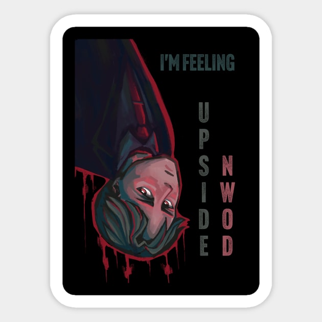 I'm feeling Upside Down Sticker by hello_kseniia